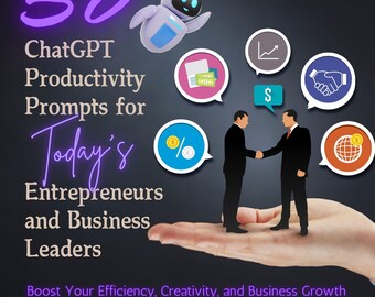 50 ChatGPT Productivity Prompts for Entrepreneurs and Business Leaders