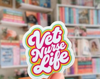 Vet Nurse Life Sticker, Veterinary Nurse Gift, Waterproof Vinyl Laptop Sticker