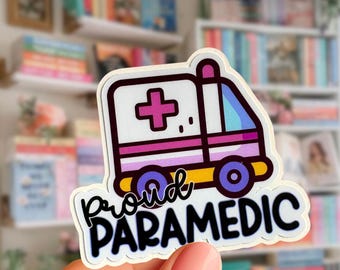 Proud Paramedic Sticker, Ambulance Graduation Gift for New Paramedic