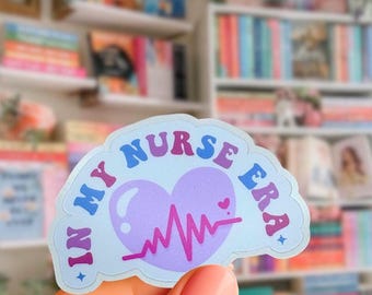In My Nurse Era Sticker, Cute Nurse Vinyl Sticker, Nursing Gift, Waterproof Laptop Sticker