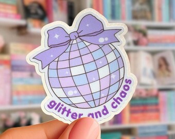 Glitter and Chaos Sticker, Coquette Disco Ball, Girly Laptop Sticker
