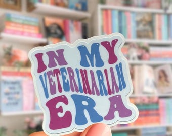In My Veterinarian Era Sticker, Veterinary Gift, Waterproof Vinyl Laptop Sticker