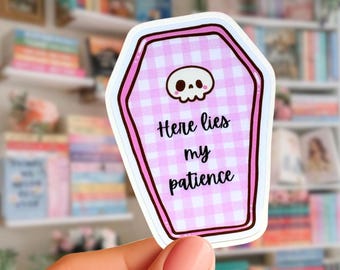 Here Lies My Patience Sticker, Funny Pink Coffin Halloween Sticker
