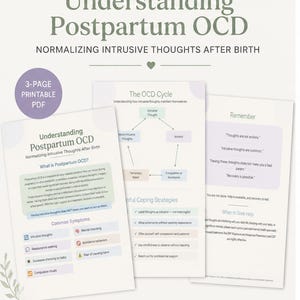 May include: A three-page printable PDF therapy handout titled Understanding Postpartum OCD: Normalizing Intrusive Thoughts After Birth. The document includes sections on the OCD cycle, common symptoms, coping strategies, and when to seek help.