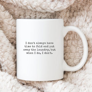 Laundry Mug, Gift For Her, Funny Gifts, Funny Mugs For Women, Gift for Friend, Funny Gift, Funny Coffee Mug, Chores, Sarcastic Gifts