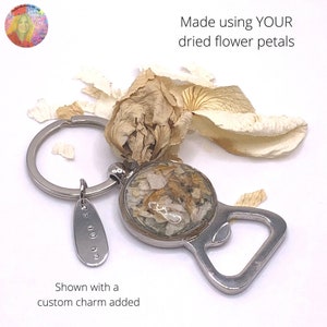 Bottle Opener Keychain Made Using YOUR Dried Flower Petals, Casket Funeral Flowers,  Gift For Loss, Memorial For Him