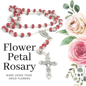 Rosary Made Using YOUR Dried Flowers, Funeral Flowers, Wedding Flowers, Casket Flowers, Memorial Rosary, Gift For Loss, Wedding Rosary