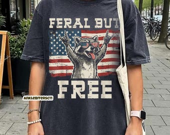 Raccoon Patriotic Shirt, Feral But Free USA Tee, Funny 4th of July Graphic Shirt