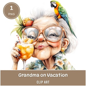 Clipart grand-mère, 1 PNG, vacances d'été, perroquet tropical, cocktail, vieille dame drôle, images originales aquarelles, sublimation, téléchargement numérique