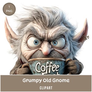 May include: A grumpy-looking gnome with white hair and a long beard, wearing a brown sweater and holding a blue mug that says "Coffee Fix".