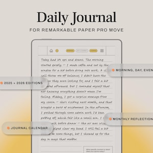 May include: A digital Daily Journal for Remarkable Paper Pro Move. The screen displays handwritten text with labels for Morning, Day, Evening, Monthly Reflections, and Journal Calendar. Includes 2025 + 2026 Editions.