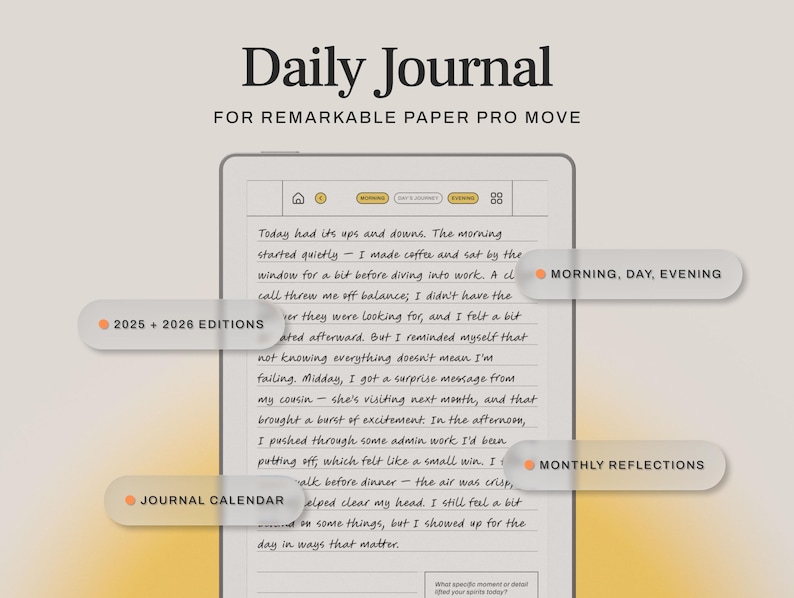 May include: A digital Daily Journal for Remarkable Paper Pro Move. The screen displays handwritten text with labels for Morning, Day, Evening, Monthly Reflections, and Journal Calendar. Includes 2025 + 2026 Editions.