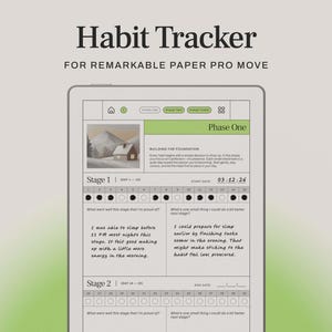 May include: A digital habit tracker displayed on a tablet, with the text "Habit Tracker" and "FOR REMARKABLE PAPER PRO MOVE." The tracker has sections for habit tracking, with space for notes and a start date. The design is minimalist with a green and white colour scheme.
