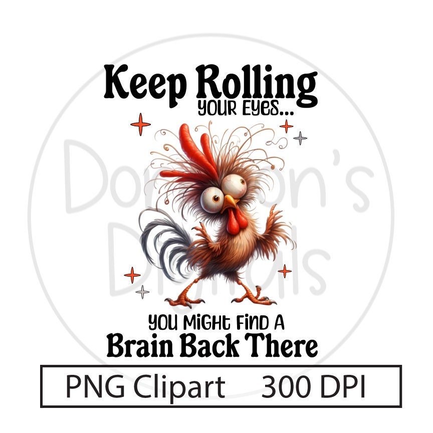 Sarcastic Sassy chicken PNG funny Sublimation Design Chicken Quote Silly Humorous Sublimation Mug Tumblers
