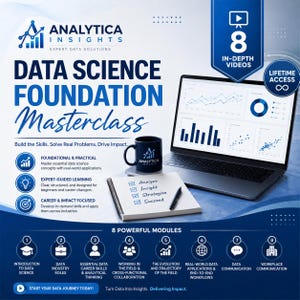 May include: A promotional graphic for a Data Science Foundation Masterclass by Analytica Insights. It features a laptop displaying data charts, a branded mug, and a notebook with a checklist. Text includes 8 In-Depth Videos, Lifetime Access, and 8 Powerful Modules.