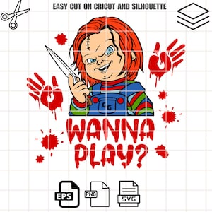 May include: A red-haired doll with a knife and bloody handprints, with the text "Wanna Play?" in red letters.
