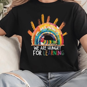 We Are Hungry For Learning Design png, Funny Teacher png, Back to School design, First Day of School Gift, Classroom png, Teacher Outfit