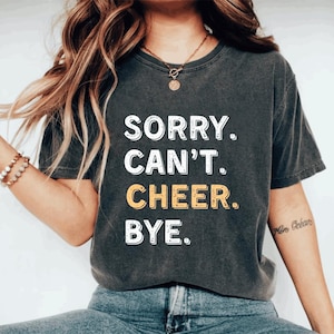 Funny Cheerleading Design: Sorry Can&#39;t Cheer Bye (Digital Download, SVG/PNG Files)