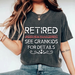 Retired Under New Management See Grandkids for Details DESIGN, Funny Grandpa Retirement PNG, Gift for Retired Dad, Grandfather PNG