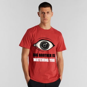 Big Brother Is Watching You 1984 T-Shirt, George Orwell Shirt, Men&#39;s Women&#39;s Sizes (RWL-652311)