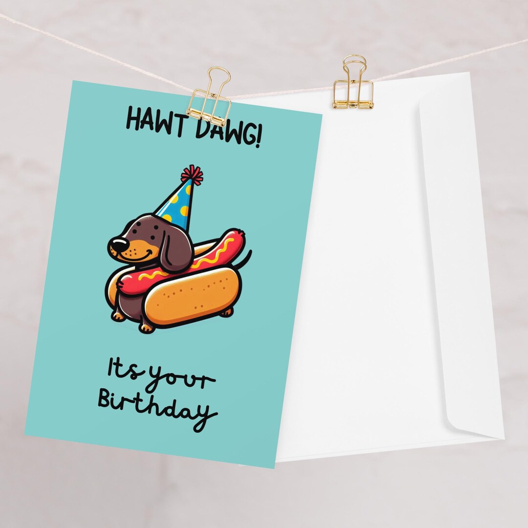 Funny Dachshund Birthday Card | Hot Dog Puppy, Dog Lover Gift - Etsy