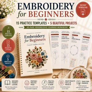 Könnte beinhalten: Ein 46-seitiges, spiralgebundenes Stick-Arbeitsbuch mit dem Titel Embroidery for Beginners, das 15 Übungsvorlagen und 5 Projekte enthält. Das Cover zeigt ein Blumenmotiv, ergänzt durch druckbare Seiten und einen kleinen Stickrahmen.