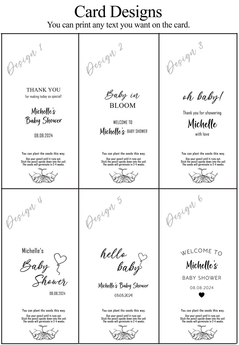 May include: A collection of six baby shower card designs with black text on a white background. Each card features a unique design, including phrases like "Thank You" and "Hello Baby," along with the name "Michelle" and the date 08.08.2024. Instructions for planting seeds are included.
