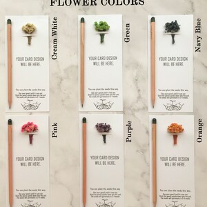 The seeded pencil is on a personalized card. There are also colorful flowers on the card.