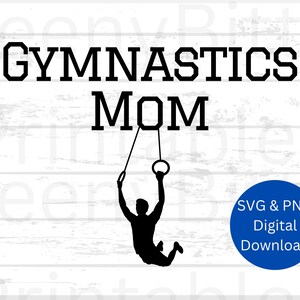Gymnastics Mom SVG, Boy Gymnast svg, Gymnastics Mom PNG, Gymnast Life png, Mom Life svg, Sport Support svg, Cut Files Silhouette and Cricut