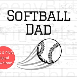 Softball Dad SVG, Softball Dad PNG, Sports Dad, Softball Cut File for Cricut & Silhouette, Softball Design for Shirts, Tumblers, and more
