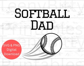 Softball Dad SVG, Softball Dad PNG, Sports Dad, Softball Cut File for Cricut & Silhouette, Softball Design for Shirts, Tumblers, and more