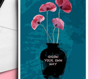 Grow Your Own Way - Inspirational Floral Card Mother's Day Birthday Card Encouragement Gift Plantastic Friend Fleetwood Mac Plant Lover Gift