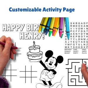 May include: A printable activity page featuring a black and white illustration of Mickey Mouse holding a birthday cake. The page also includes a word search puzzle, a maze, and a coloring section. The text "HAPPY BIRTHDAY HENRY!" is at the top of the page.