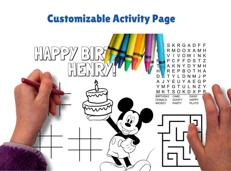 May include: A printable activity page featuring a black and white illustration of Mickey Mouse holding a birthday cake. The page also includes a word search puzzle, a maze, and a coloring section. The text "HAPPY BIRTHDAY HENRY!" is at the top of the page.