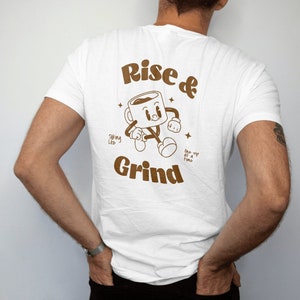 T-shirt café Rise & Grind T-shirt graphique neutre / T-shirt dessin animé rétro T-shirt café / Espresso Caffeine Junkie Tshirt Brunch Club Festival