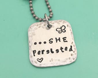 She Persisted Necklace, Nevertheless She Persisted, Persist Necklace, Political Necklace, Resistance Necklace, Feminist Jewelry, Nasty Woman