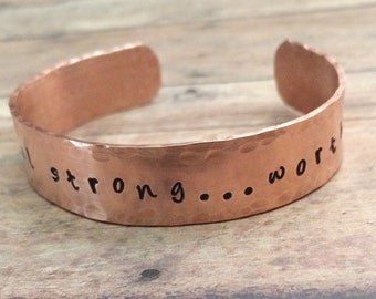 Beautiful Strong ... Worthy - Handstamped Bracelet - Inspirational Cuff Bracelet- Recovery Jewelry - Gift for Her - Quote Bracelet - Empower