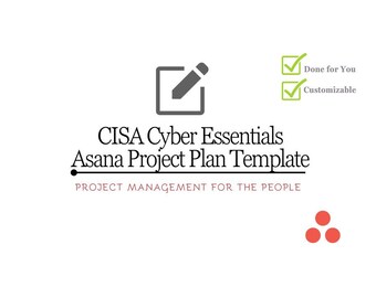 Asana CISA Cyber Essentials Project Plan Template, Project Manager, CISO, Cybersecurity, Readiness