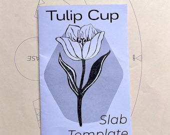 Printed Tulip Cup Template / Slab Pottery Template
