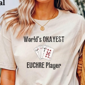 Okayest Euchre Player, tshirt, Euchre shirt, Card Games, Euchre Club T-shirt, Michigan, Ohio, Funny T-Shirts, Unisex Jersey Short Sleeve Tee