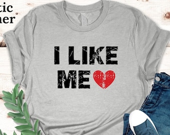 Camiseta I Like Me, taza de Deadpool, camiseta de la película, camiseta con mensaje positivo, camiseta unisex de manga corta