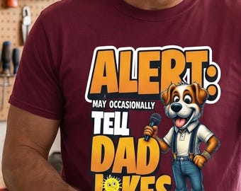 Funny Dad Joke T Shirt for Fathers Day – Dad Jokes Shirt, Gift for Dad, Humor Tee for Men