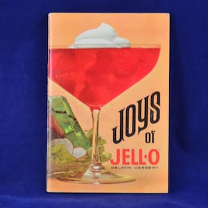 Joys of Jell-O - Vintage Colorful Illustrated Recipe & Advertising Booklet - General Foods Corporation 1960s -Jello Gelatin Dessert Cookbook