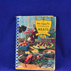 The Beta Sigma Phi Cookbook of Meats Seafood & Poultry - 2000 Favorite Recipes - Vintage Illustrated Recipe Book c. 1967 - Sorority Cookbook