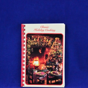 Culinária Clássica de Férias - Menus de Férias, Aperitivos, Bebidas, Pratos Principais, Sopas, Saladas, Legumes, Livro de Receitas de Sobremesas c. 1992