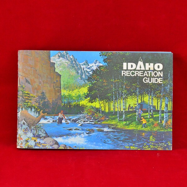 Idaho Recreation Guide - Bicentennial 1776-1976 - Jonny Horizon ’76 - Section Maps & Detailed Information - Illustrated - Historic Towns