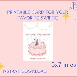 aniversário mais velho mas apenas nunca mais sábio | Cartão de aniversário Swift-Inspirado Taylor IMPRIMÍVEL de <br> Entrega Rápida? Cartão 5x7 - somente download digital