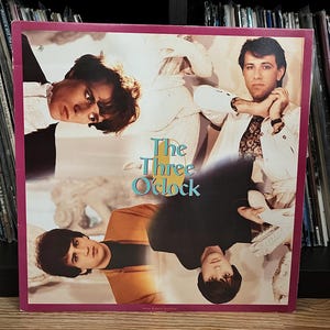 The Three O'Clock - Arrive Without Travel (1985) Disque vinyle LP Paisley Underground des années 80