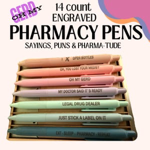 May include: Set of 14 engraved pens with pharmacy-themed sayings. The pens are in various pastel colors and feature sayings like "Oh My Gerd", "Legal Drug Dealer", and "Just Stick A Label On It".