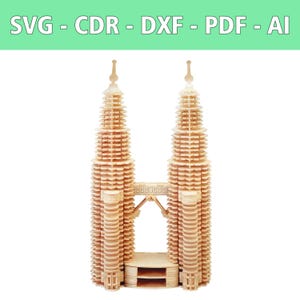 May include: A light-colored wooden laser-cut model of the Petronas Towers featuring two tall, tiered spires connected by a bridge. The top of the image displays the text SVG - CDR - DXF - PDF - AI on a light green background.